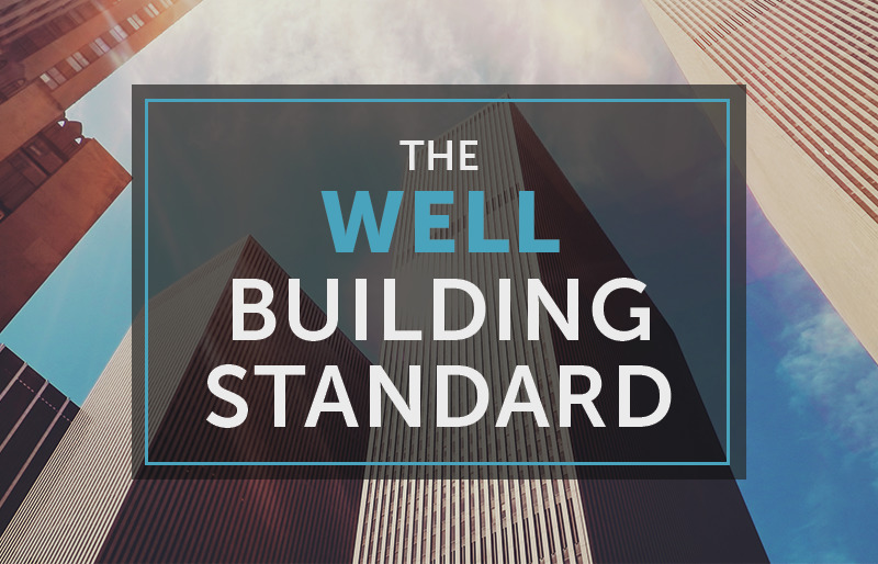 The WELL Building StandardTM and the Living Building Challenge®